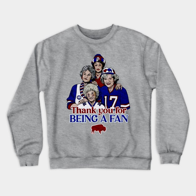 Golden Girls fan buffalo bills Crewneck Sweatshirt by whosfabrice